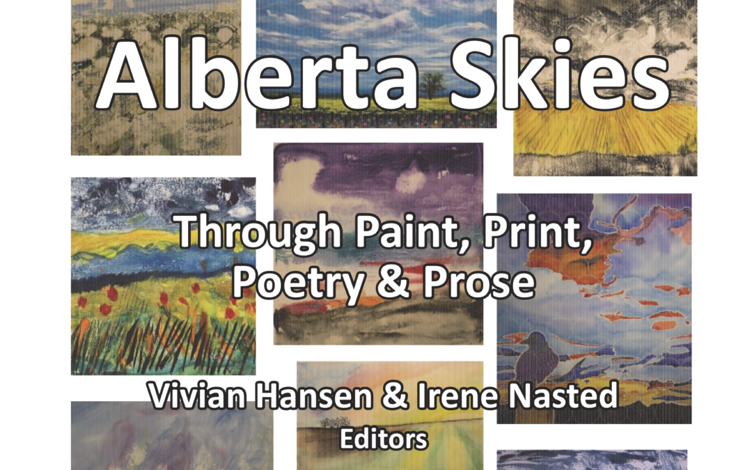 Alberta Skies – Through Paint, Print, Poetry & Prose