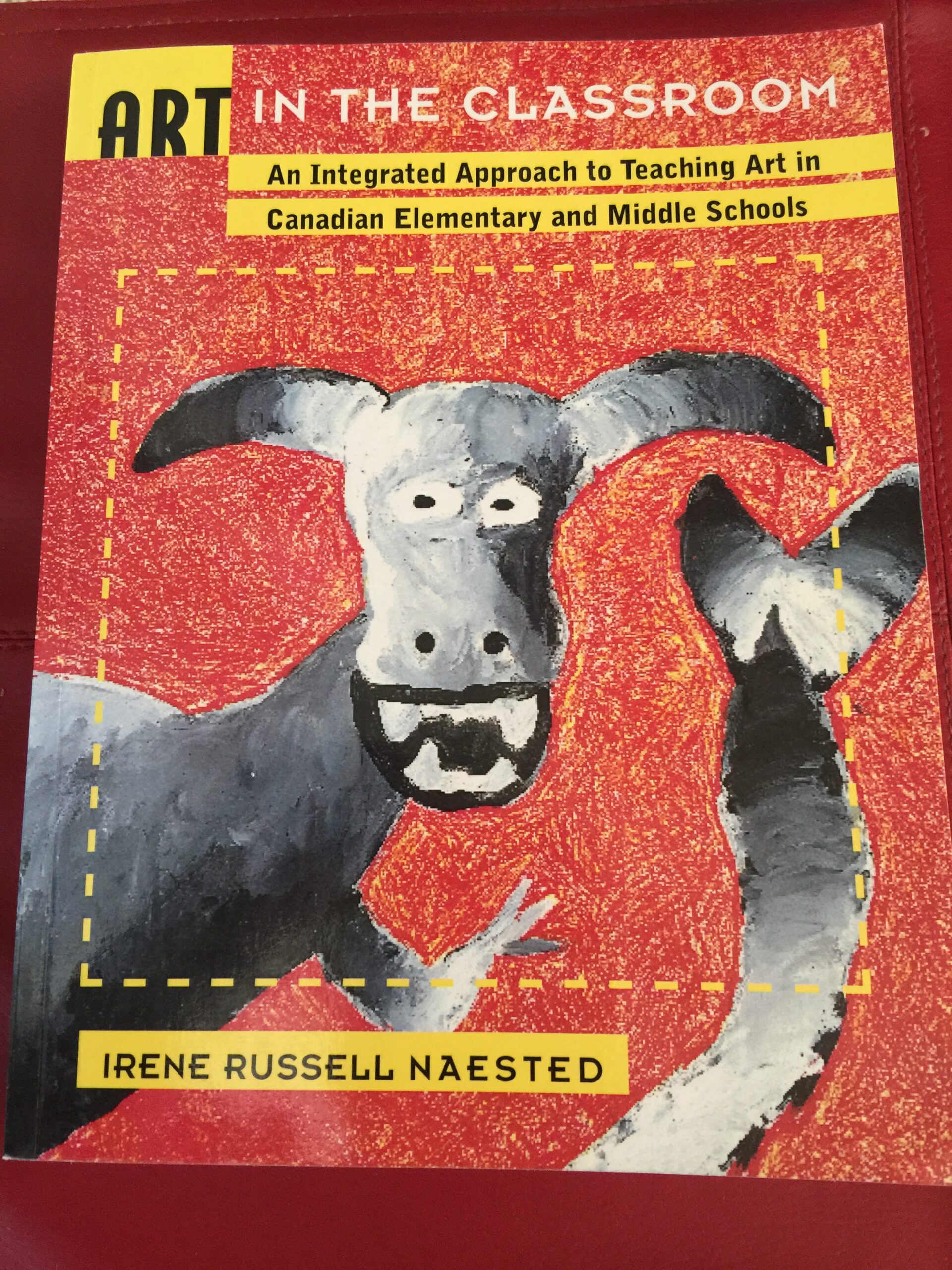 Art in the Classroom: An Integrated Approach to Teaching Art in Canadian Elementary and Middle Schools
